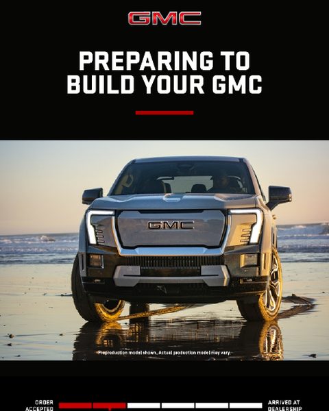 GMC Sierra EV order email, Scheduled for production: Preparing to build your GMC